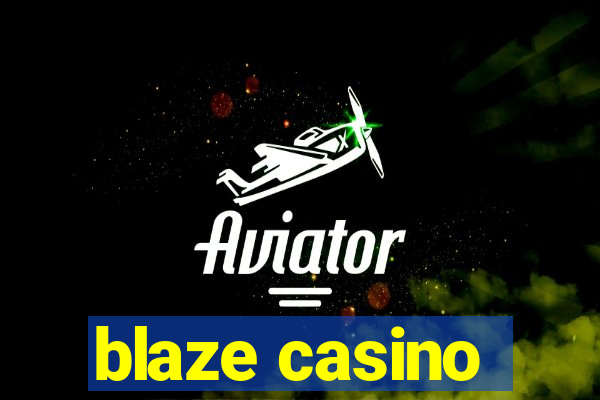 blaze casino