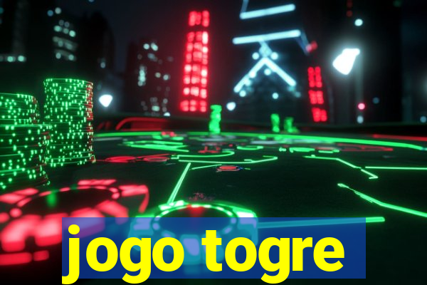 jogo togre