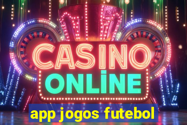 app jogos futebol