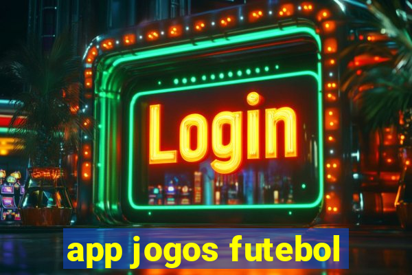 app jogos futebol