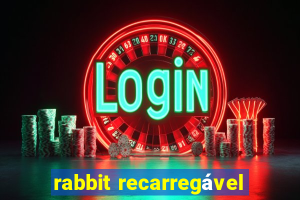 rabbit recarregável