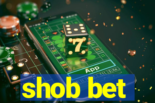 shob bet