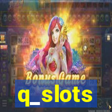 q_slots