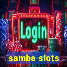 samba slots