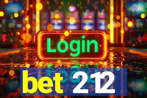 bet 212