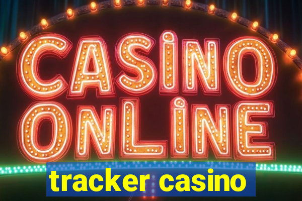 tracker casino