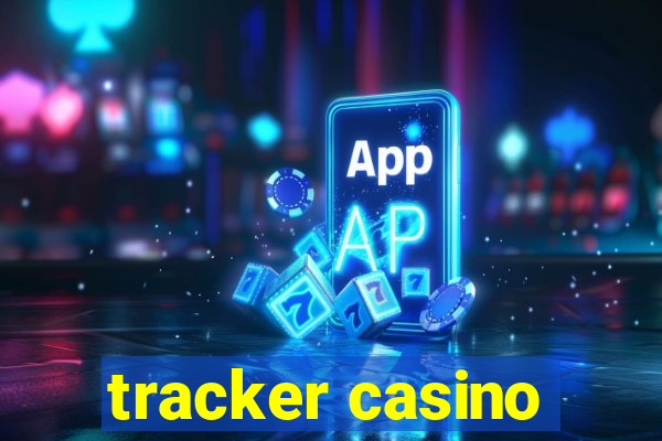 tracker casino