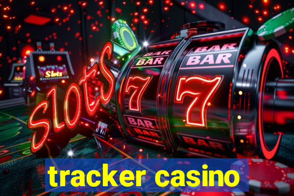 tracker casino