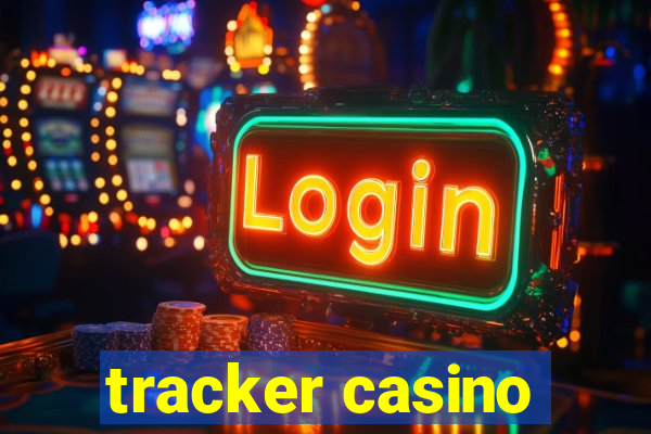 tracker casino