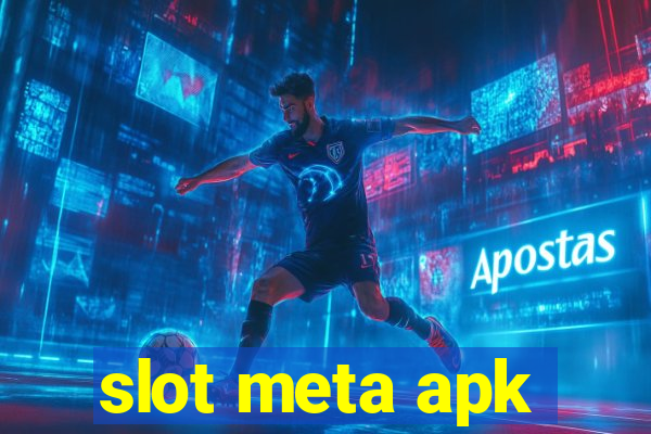 slot meta apk