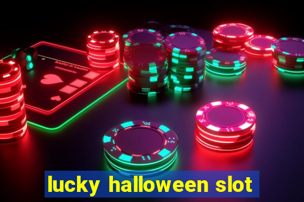 lucky halloween slot