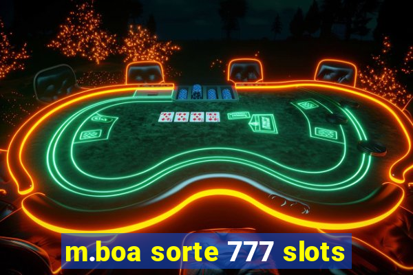 m.boa sorte 777 slots