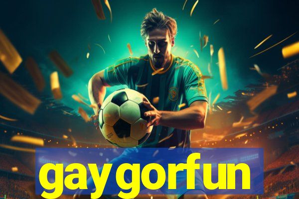 gaygorfun