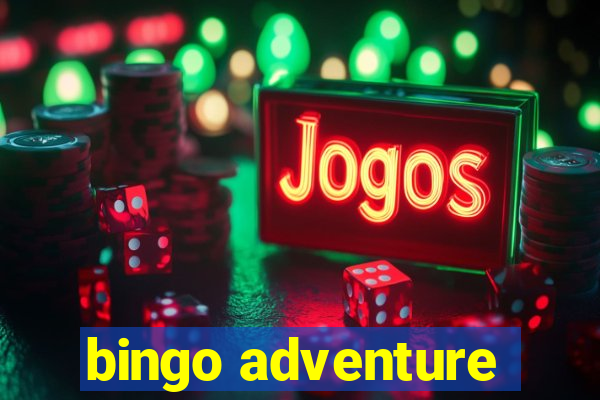 bingo adventure