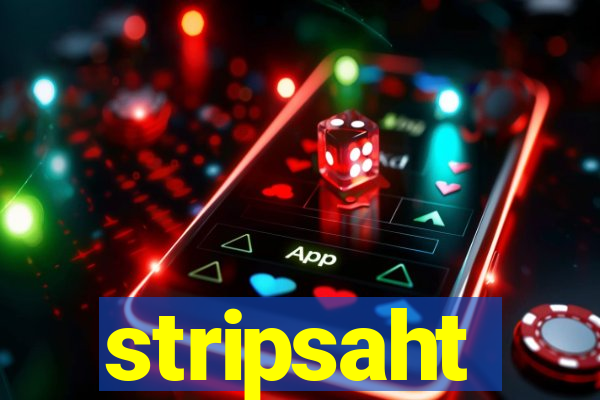 stripsaht