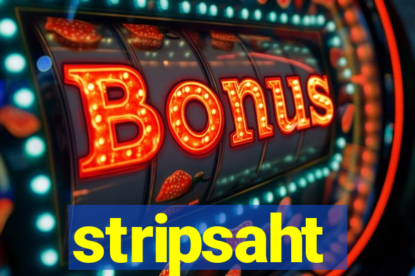 stripsaht