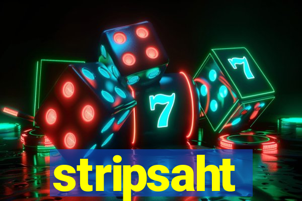 stripsaht