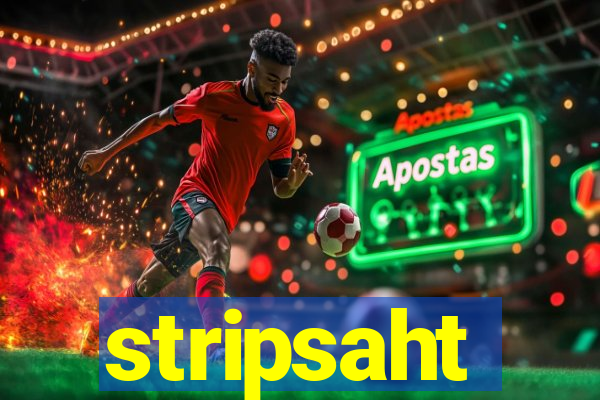 stripsaht