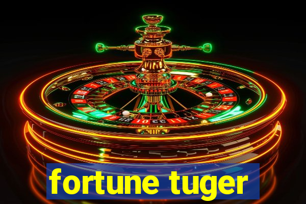 fortune tuger