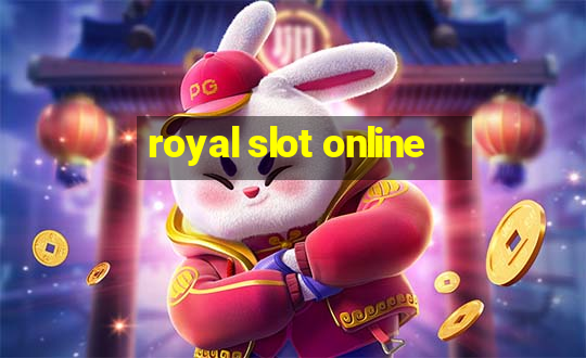 royal slot online