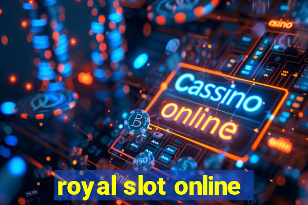 royal slot online