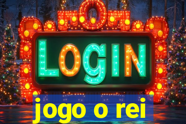 jogo o rei