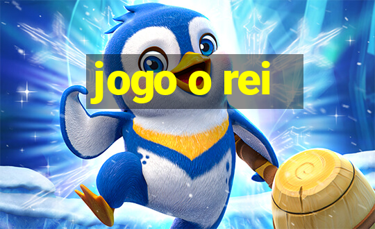 jogo o rei