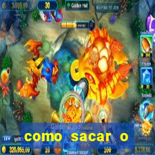 como sacar o dinheiro do fortune tigre