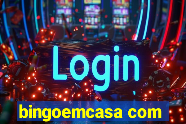 bingoemcasa com