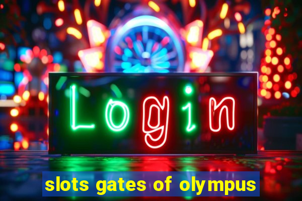 slots gates of olympus