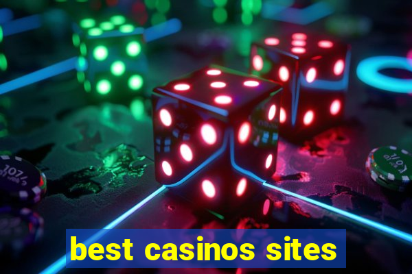 best casinos sites