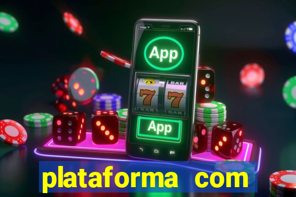 plataforma com b么nus no cadastro