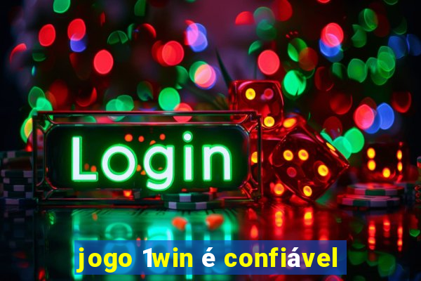 jogo 1win é confiável