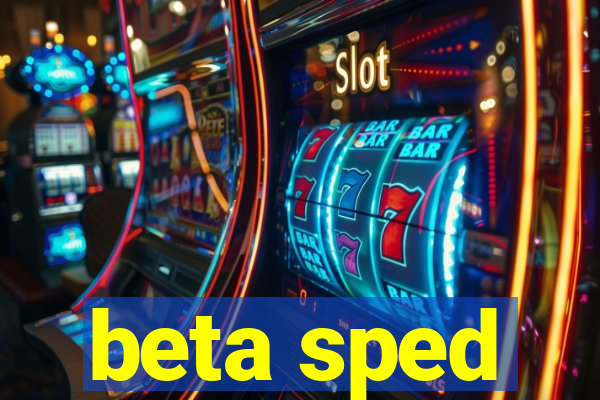 beta sped