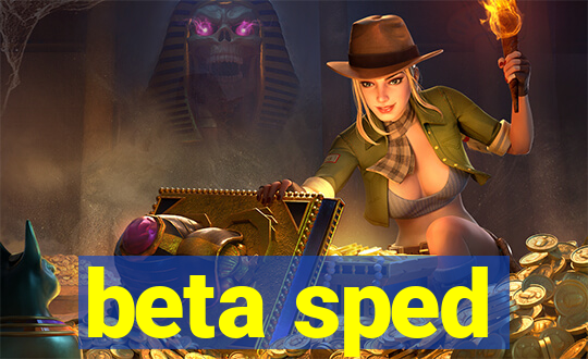 beta sped