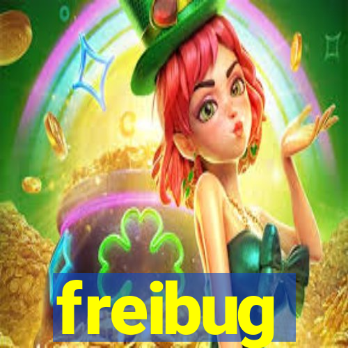 freibug