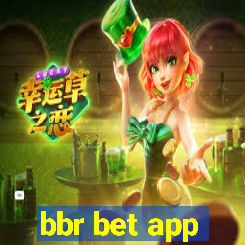 bbr bet app