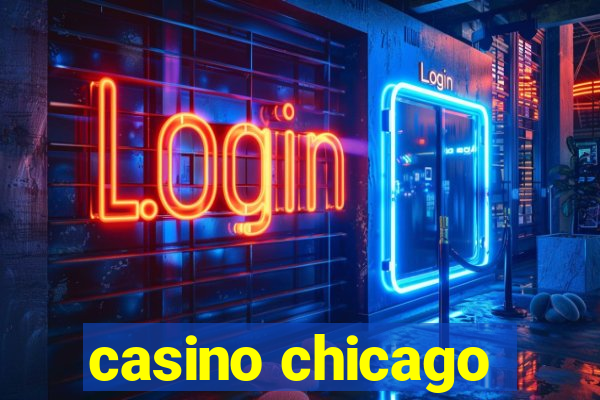 casino chicago