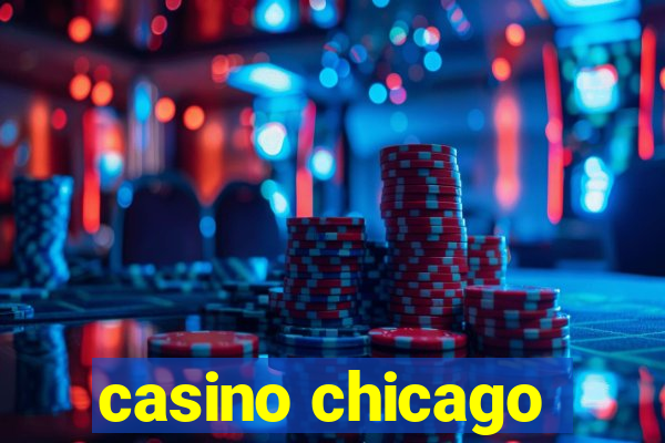 casino chicago