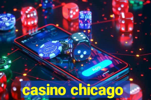 casino chicago