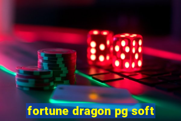 fortune dragon pg soft