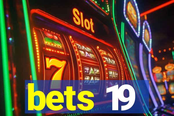 bets 19