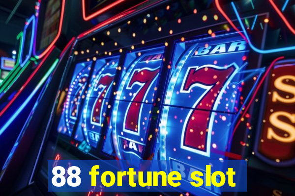 88 fortune slot