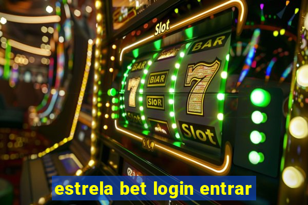 estrela bet login entrar