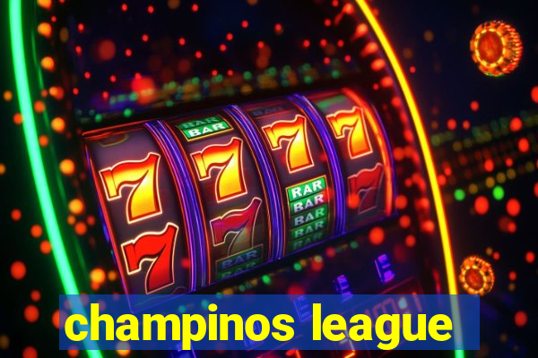 champinos league