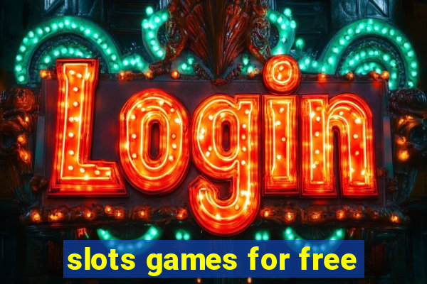 slots games for free