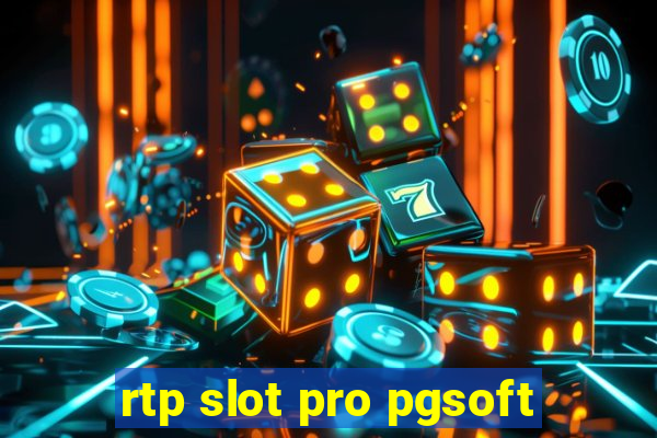 rtp slot pro pgsoft