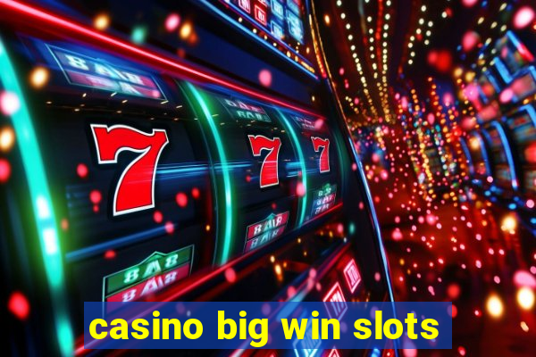 casino big win slots