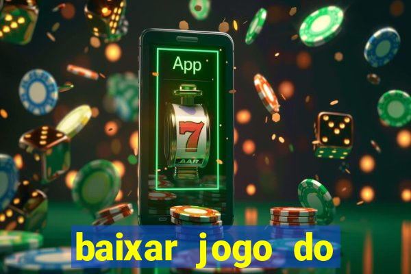 baixar jogo do tigre plataforma nova