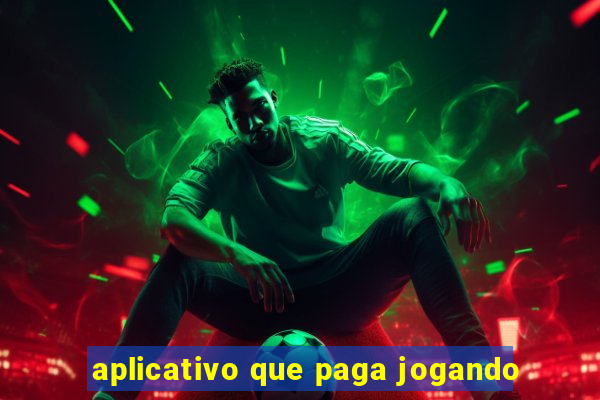 aplicativo que paga jogando